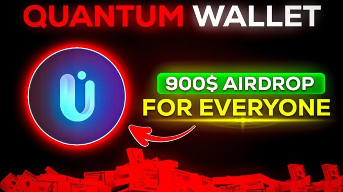 Quantum Wallet Airdrop Complete Guide  | Free Crypto Airdrop | New Airdrop 2025