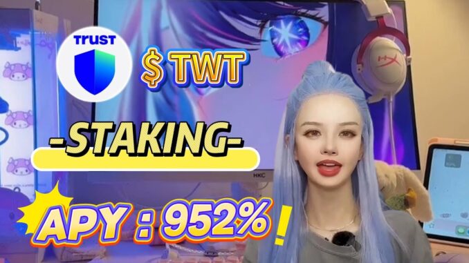 2025 Crypto Project Guide: 952% ROI Through TWT Staking & Farming in the Bull Market🔥