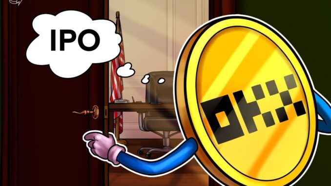 OKX To Consider IPO In US After Local Relaunch In OKX To Consider IPO In US After Local Relaunch In April