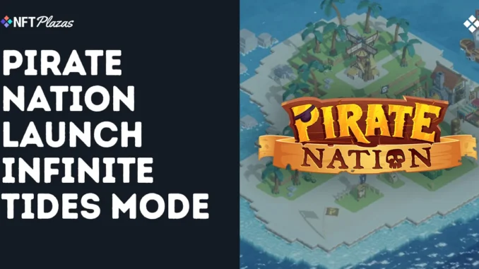 Pirate Nation Launch New PvE Mode Infinite Tides Pirate Nation Launch New PvE Mode Infinite Tides