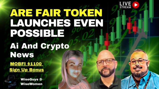 Are Fair Token Launches Even Possible - Latest Crypto & Ai News - MOBFI 21 Day Challenge
